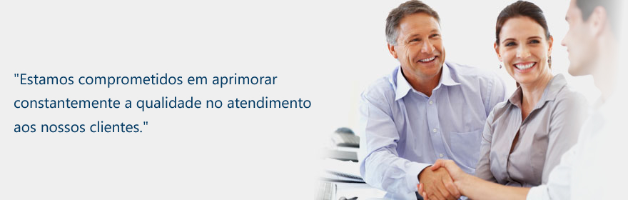 Estamos comprometidos em aprimorar constantemente a qualidade no atendimento
aos nossos clientes